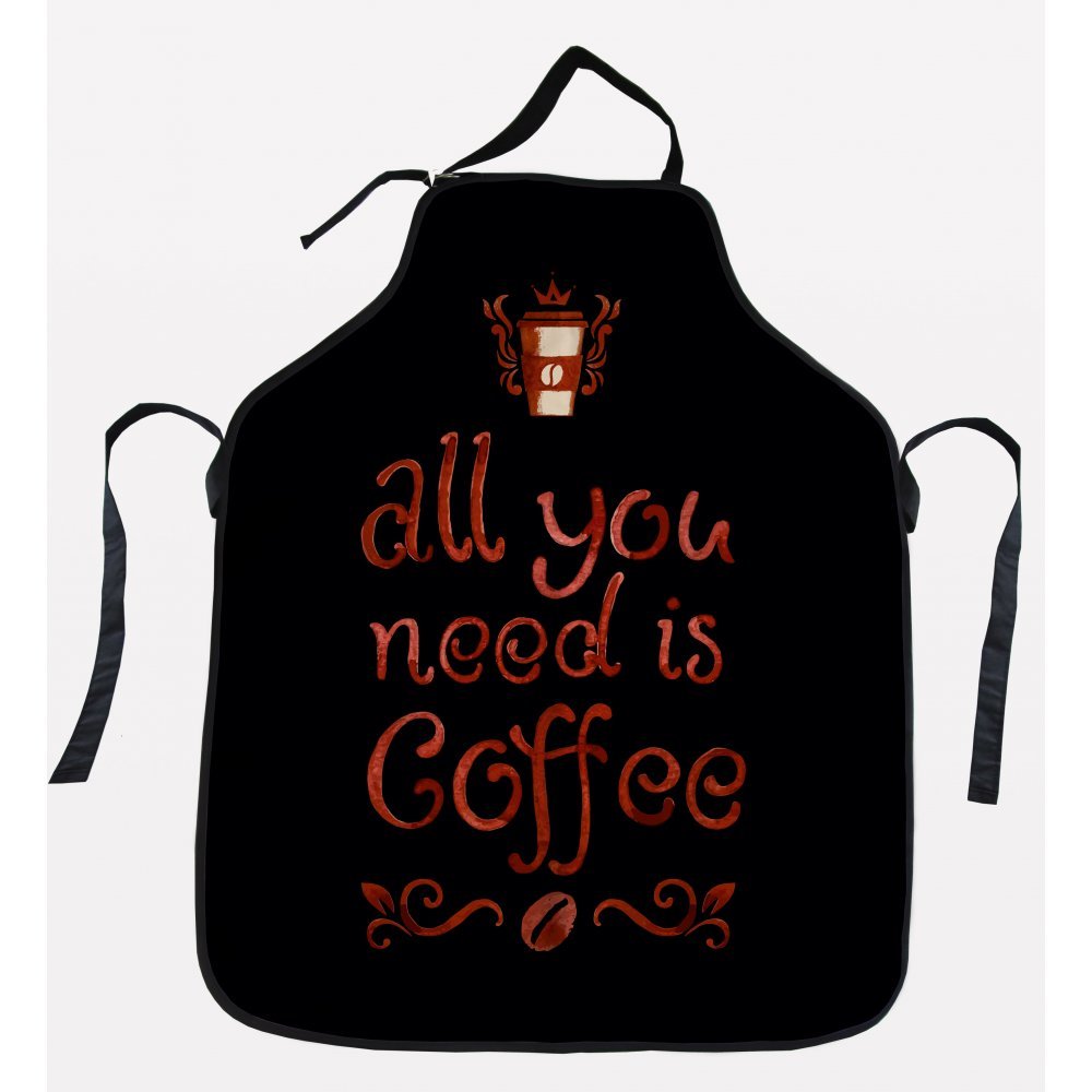 All You Need Is Coffee - Apron - BBQ-1067 All You Need Is Coffee - Apron - BBQ-1067